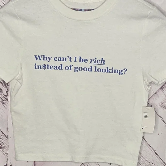 Urban Outfitters Why Can't I Be Rich Instead Of Good Looking?  Cropped Tee - Picture 4 of 4